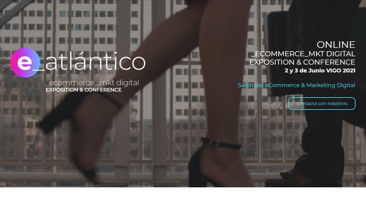 e-Atlántico, el salón del comercio y el marketing digital se celebra online en junio desde Vigo